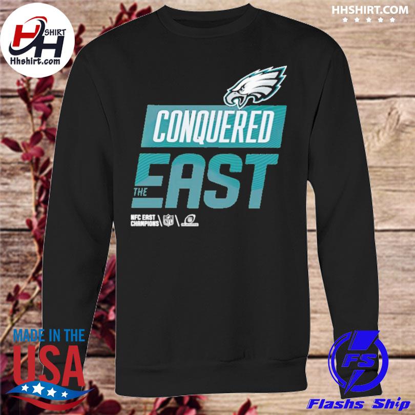 Premium Eagles conquered the east nfc east champions shirt, hoodie