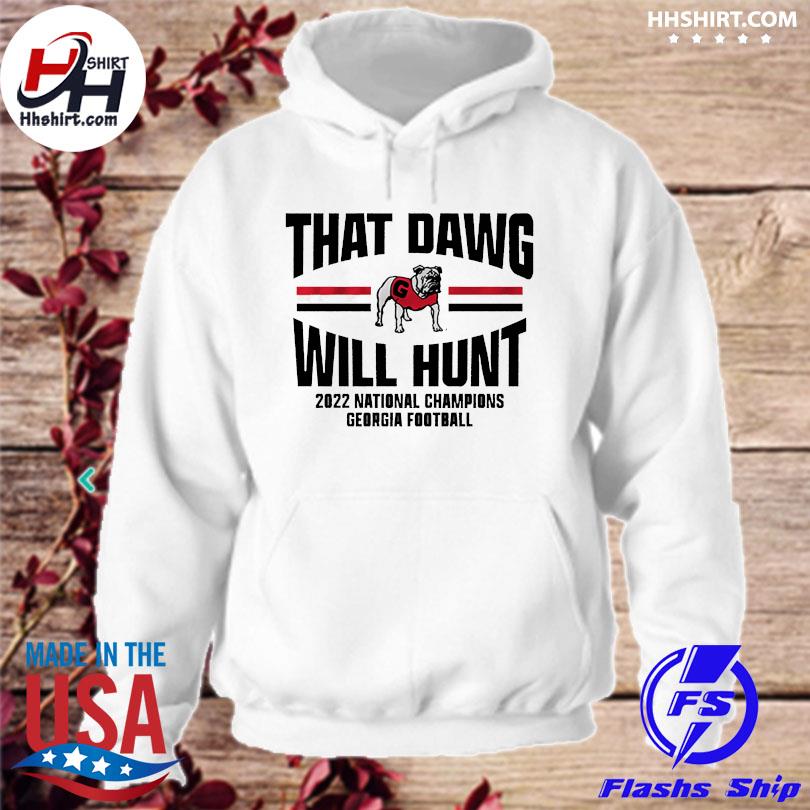 Georgia football that dawg will hunt 2023 s hoodie