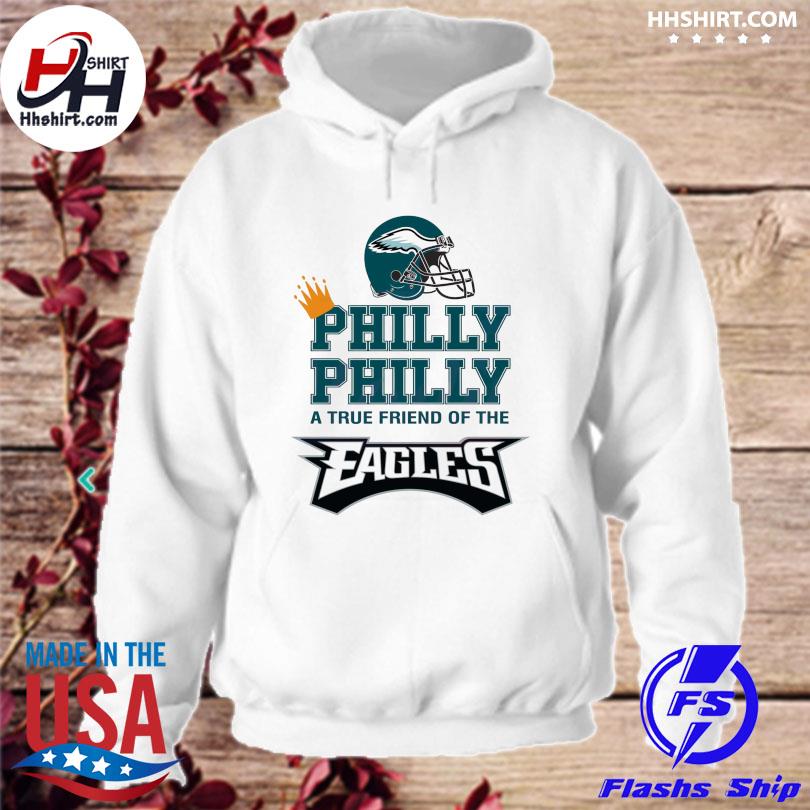 Helmet Philly dilly a true friend of the eagles s hoodie