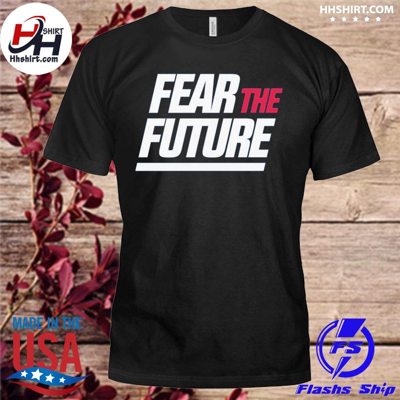 New york football fear the future envy the past shirt