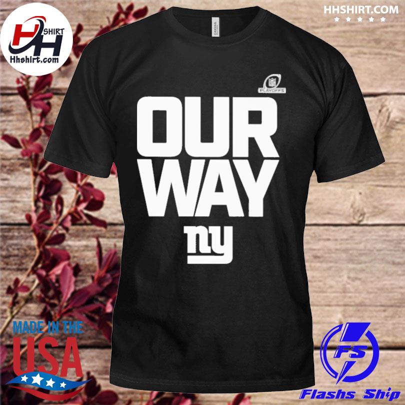 Official New York Giants 2023 NFL Playoffs Wild Card Our Way T-Shirt,  hoodie, sweater, long sleeve and tank top