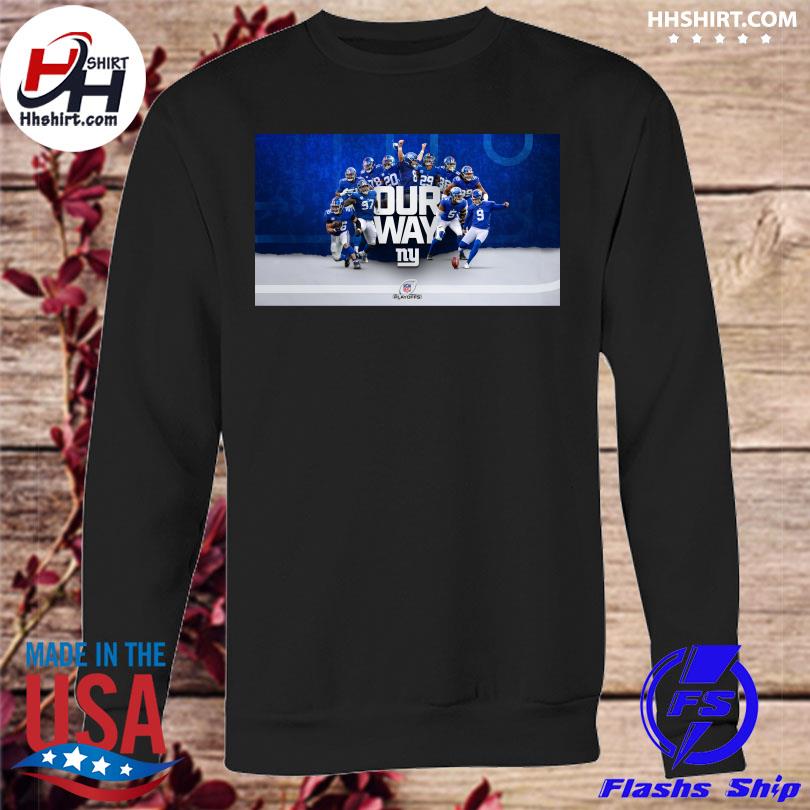 New york giants our way ny shirt, hoodie, sweater, long sleeve and