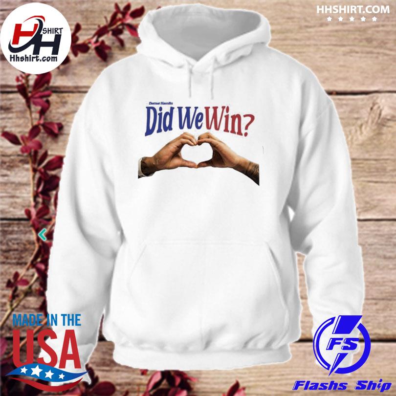 Official Damar hamlin did we win buffalo bills 3 shirt, hoodie, sweater,  long sleeve and tank top