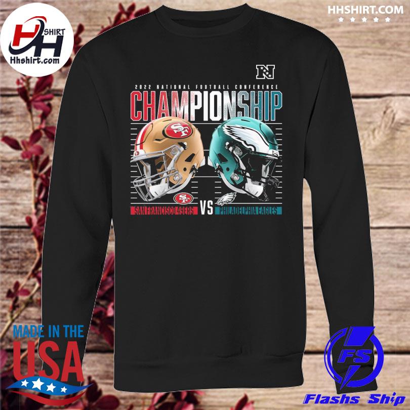 Philadelphia Eagles Vs San Francisco 49ers 2023 NFC championship shirt,  hoodie, sweater, long sleeve and tank top