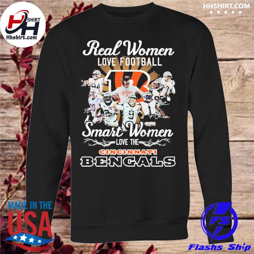 Official Real Women Love Football Smart Women Love The Cincinnati Bengals  Signatures 2022 Shirt, hoodie, sweater, long sleeve and tank top