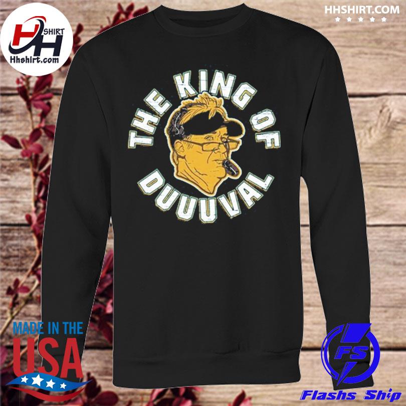 The king of duuuval shirt, hoodie, longsleeve tee, sweater