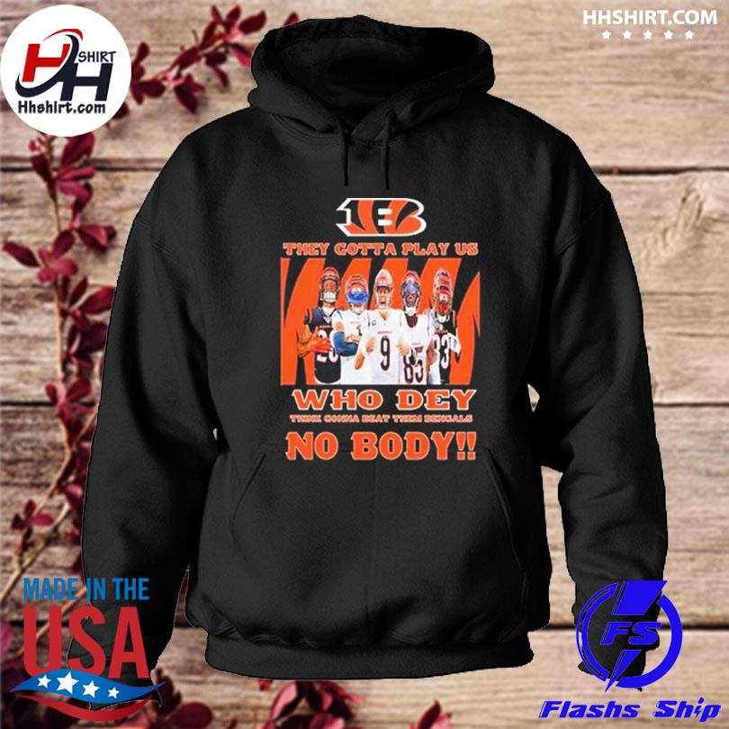 Bengals They Gotta Play Us Short-Sleeve T-Shirt