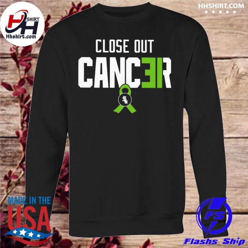 Close out cancer shirt, hoodie, longsleeve, sweater