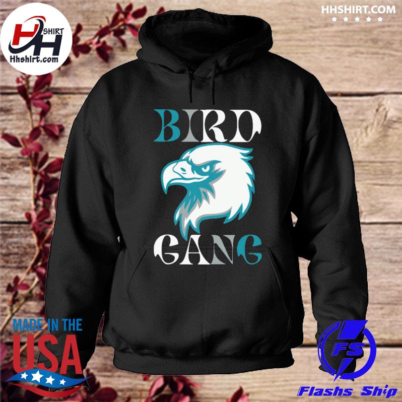 Eagle bird gang philadelphia 2023 shirt, hoodie, sweater, long