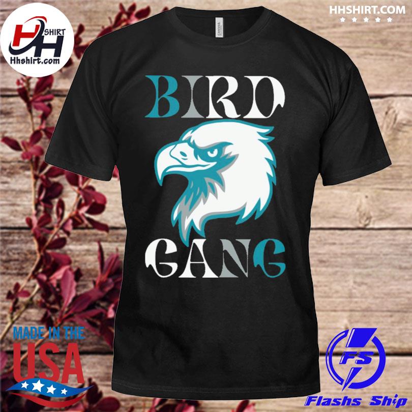Eagle bird gang philadelphia 2023 shirt