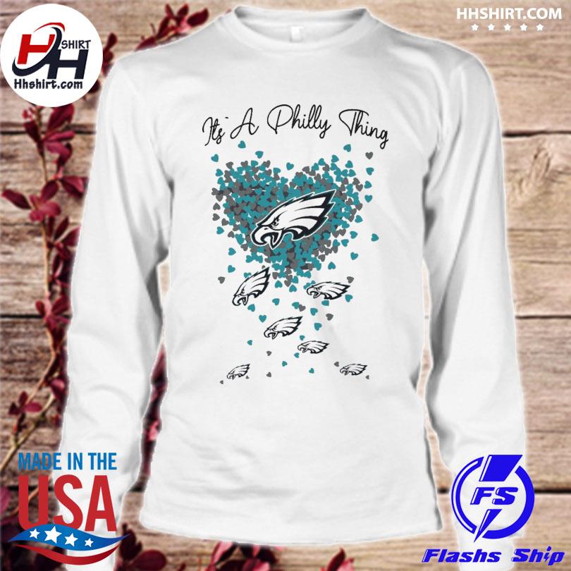 It's a Philly thing Philadelphia Eagles white t-shirt, hoodie, sweater,  long sleeve and tank top