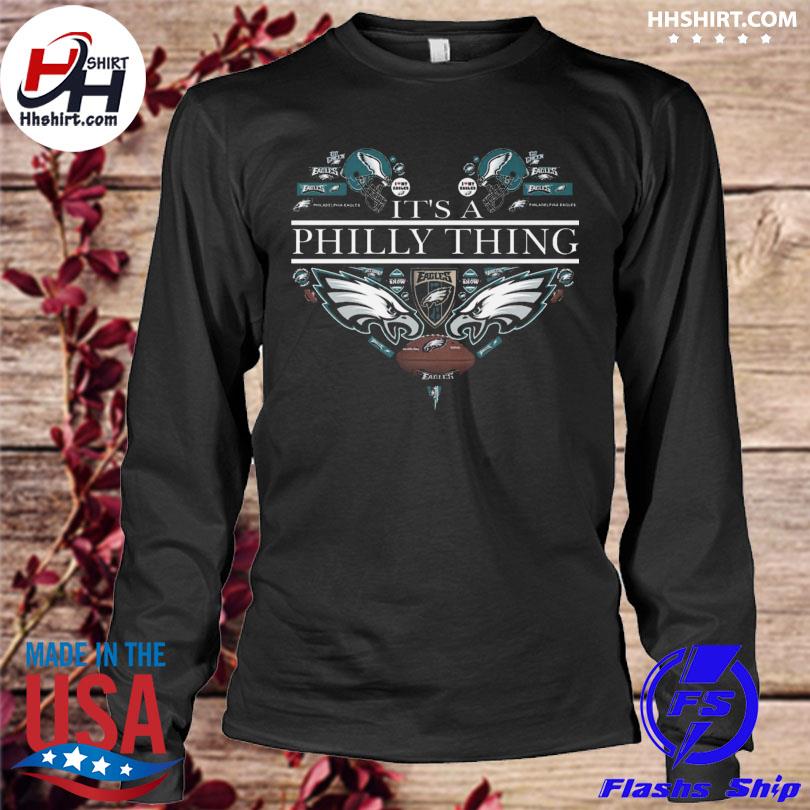 Funny it's A Philly Thing Philadelphia Eagles shirt, hoodie, sweater, long  sleeve and tank top