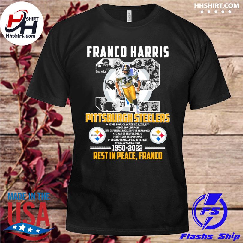 Funny Pittsburgh steelers franco harris 1950 2022 rest t in peace franco  shirt, hoodie, sweater, long sleeve and tank top