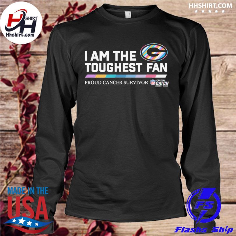 Green Bay Packers I am the toughest fan proud cancer survivor crucial catch  intercept cancer T-shirt, hoodie, sweater, long sleeve and tank top