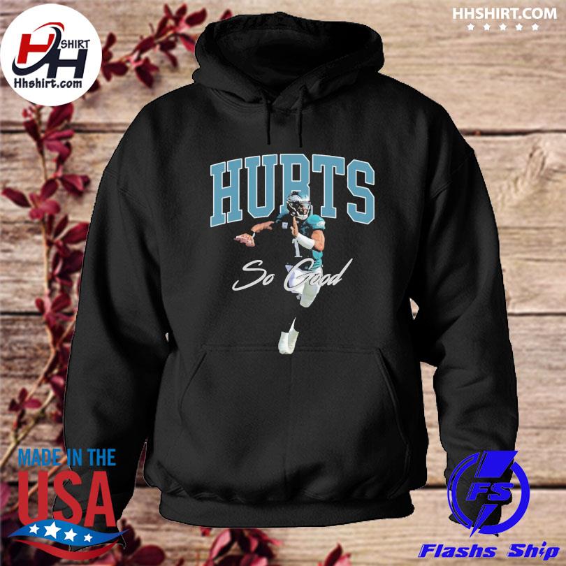 Hurts so good eagles fan love philadelphia eagles fan shirt, hoodie,  sweater, long sleeve and tank top