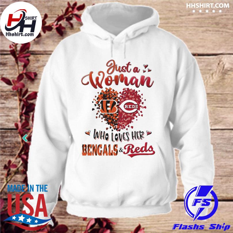 Just a women who love her Cincinnati Bengals and Reds shirt, hoodie,  sweater, long sleeve and tank top