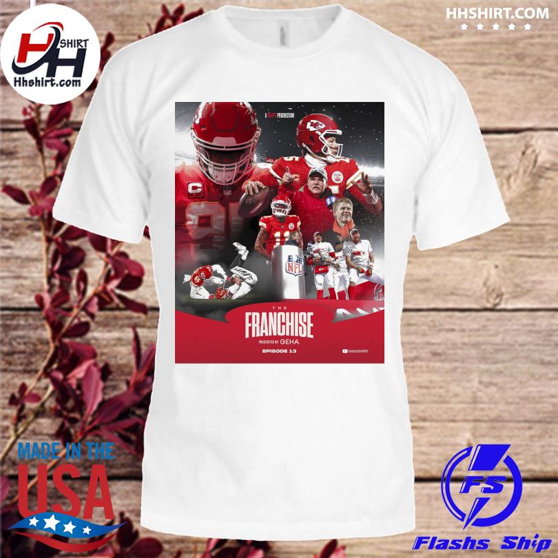 Kansas city Chiefs football a 65tpt production the franchise presented by geha drops later today 2023 shirt