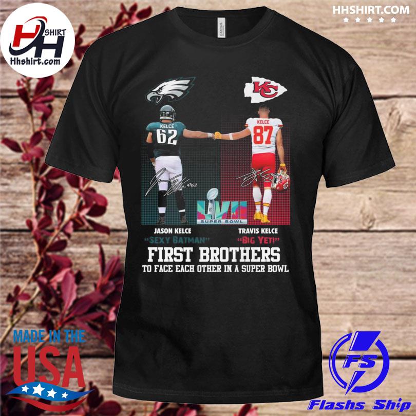 Kansas city Chiefs jason kelce and philadelphia eagle travis kelce first brothers to face each other in a super bowl signatures shirt