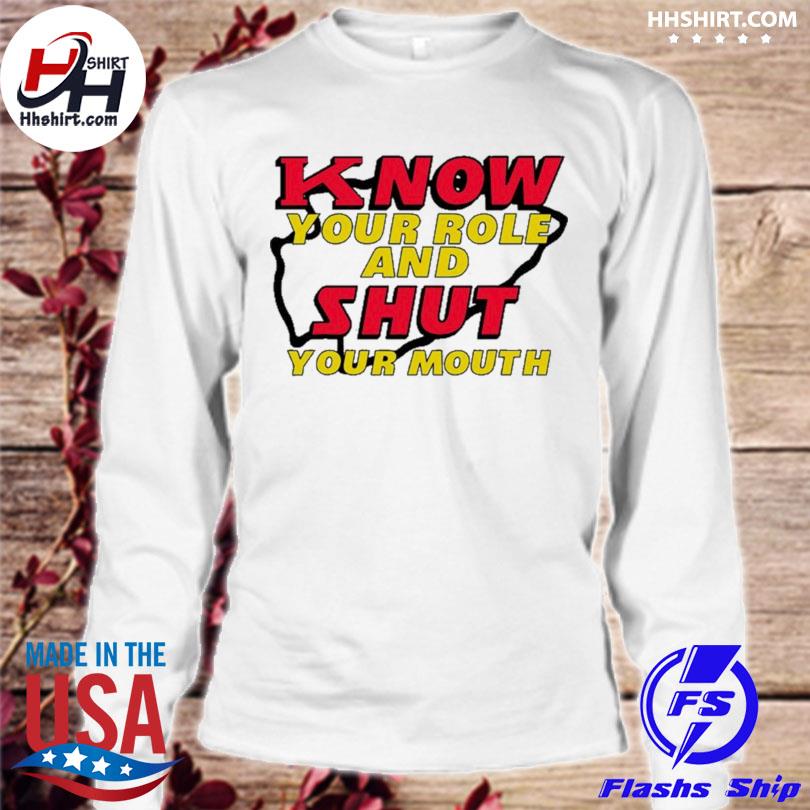 Know Your Role Shut Mouth Kansas City Chiefs Sweatshirt