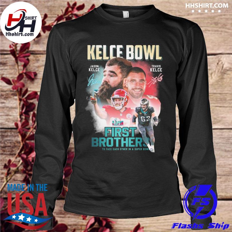 2023 First Pair Of Brothers To Face Off In The Super Bowl Kelce Brothers  Shirt, hoodie, sweater, long sleeve and tank top