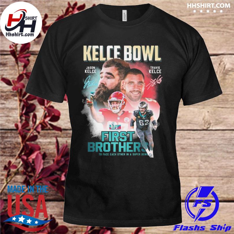 Kelce bowl jason kelce and travis kelce first brothers signatures shirt