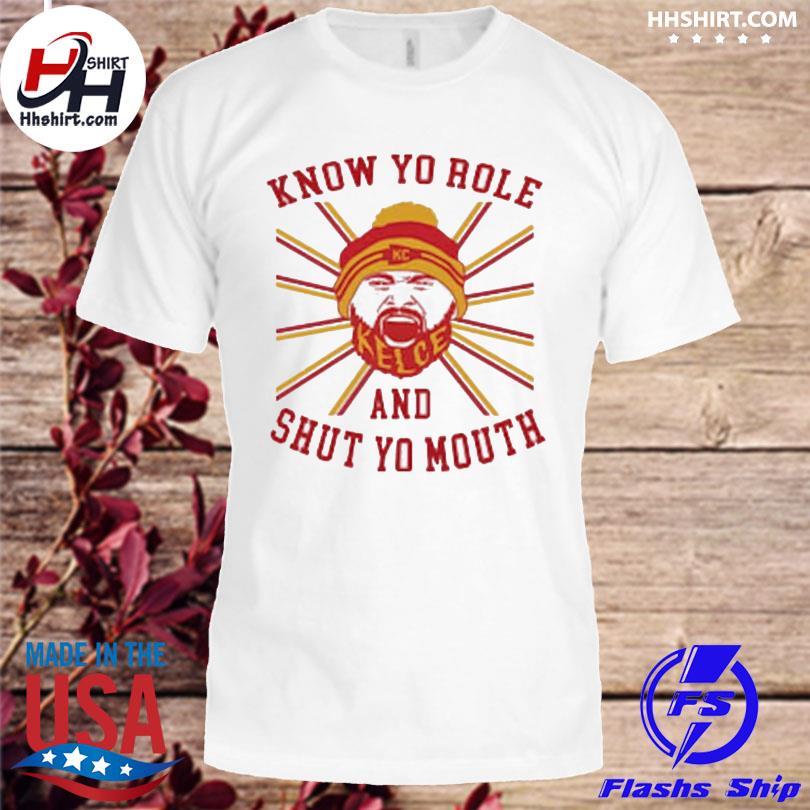 know your role and shut your mouth you jabroni kansas city chiefs 2023 shirt