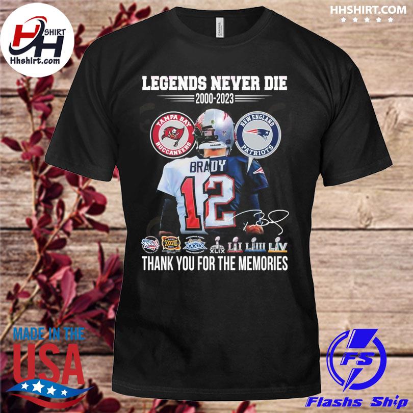 Legends Never Die 2000 2023 Thank Youy For The Memories Tom Brady T-shirt