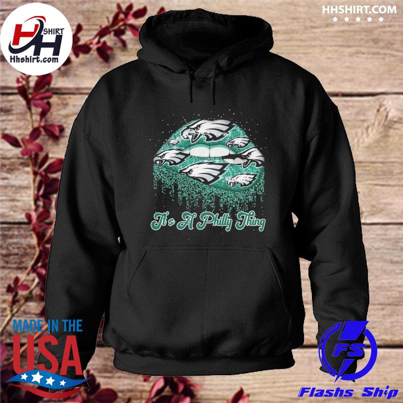 Philadelphia Eagles Lips it's a Philly thing 2023 shirt, hoodie, sweater,  long sleeve and tank top