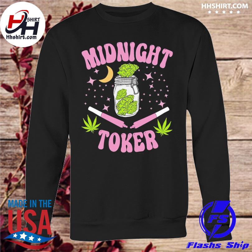 Midnight toker Weed s sweatshirt