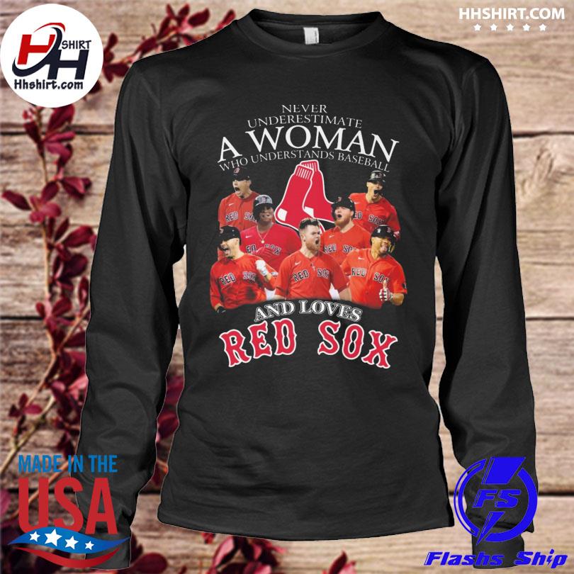 Boston Red Sox never underestimate a woman who understands