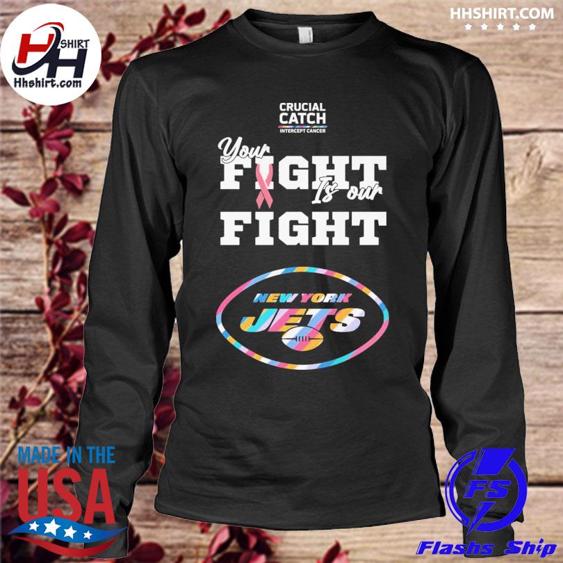 New York Jets crucial catch intercept cancer your fight is our fight shirt,  hoodie, sweater, long sleeve and tank top