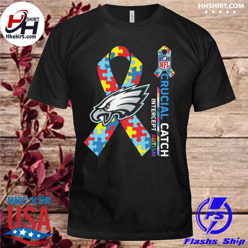 Philadelphia Eagles crucial catch intercept autism 2023 shirt, hoodie,  longsleeve tee, sweater