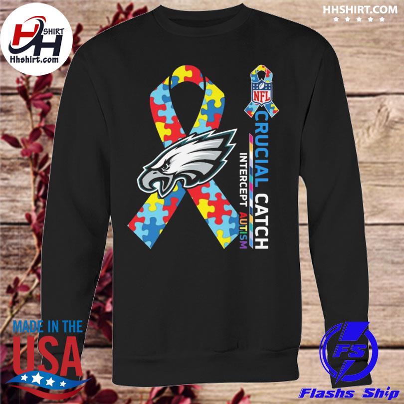 Philadelphia Eagles crucial catch intercept autism 2023 shirt, hoodie,  longsleeve tee, sweater