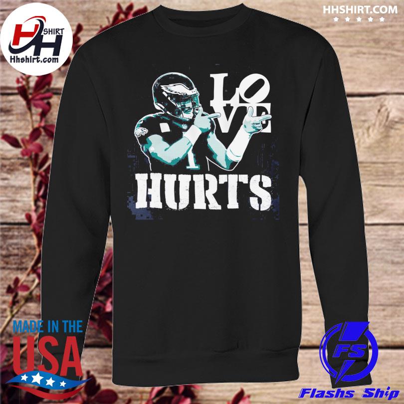 Philadelphia eagles love hurts shirt, hoodie, sweater, long sleeve