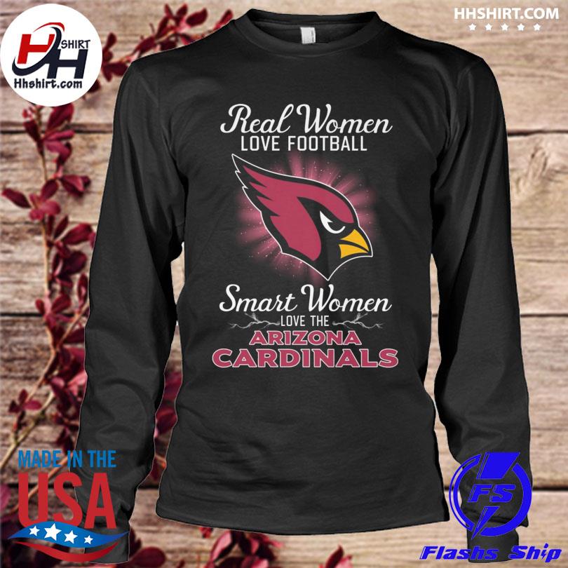 Real women love baseball smart women love the 2023 Arizona Cardinals shirt,  hoodie, longsleeve tee, sweater