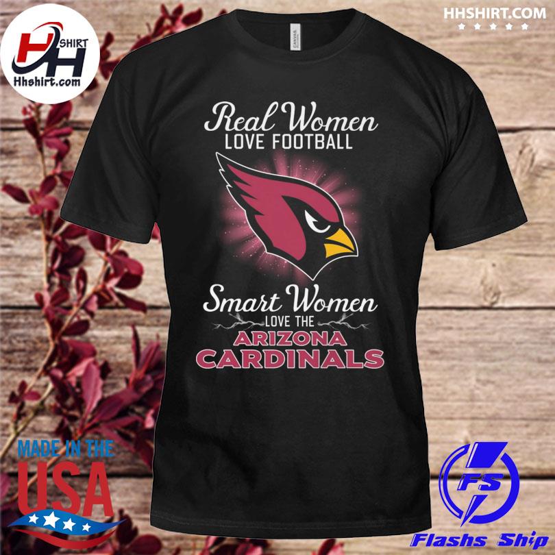 Real Women Love Baseball Smart Women Love The Cardinals Shirt