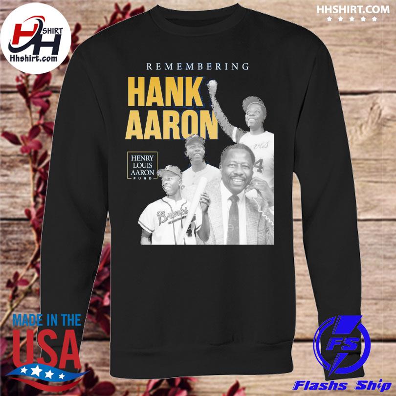 Remembering Hank Aaron Henry Louis Aaron fund shirt, hoodie, longsleeve tee,  sweater