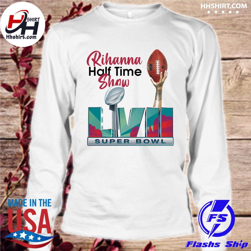 Rihanna Half Time Show Super Bowl shirt, hoodie, sweater, long sleeve and  tank top