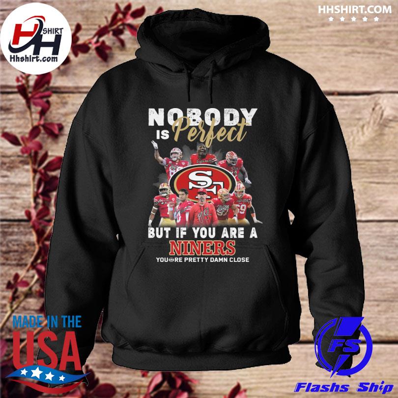 San Francisco 49ers who's got it better than us nobody shirt, hoodie,  sweater, long sleeve and tank top