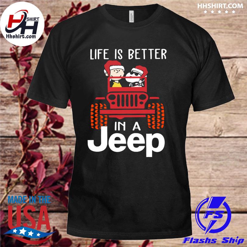 Snoopy and charlie brown life is better in a jeep shirt