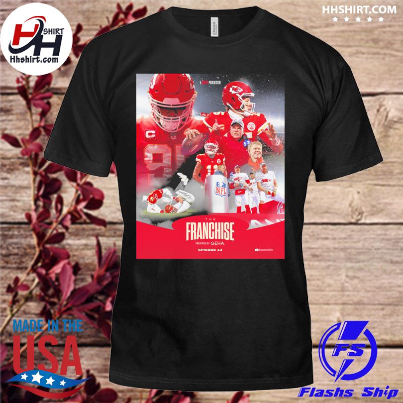 The franchise Kansas city Chiefs presented by geha shirt
