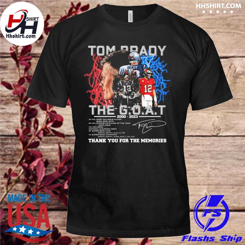 Tom Brady New England Patriots the goat 2000 2023 thank you for the memories signature shirt