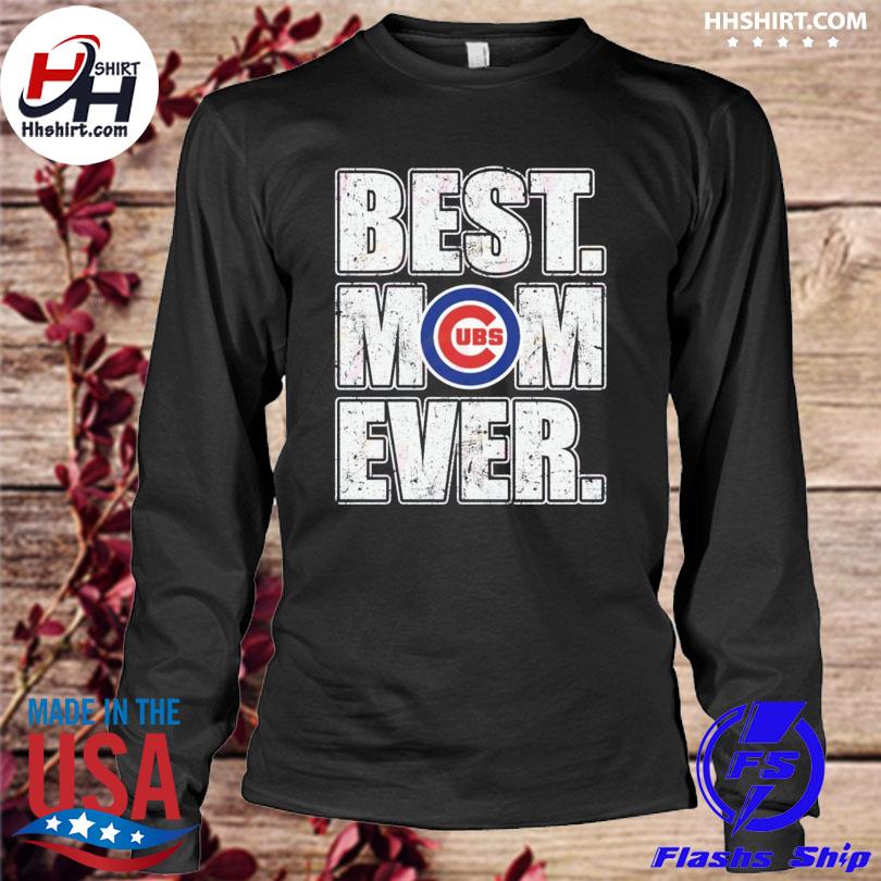 Cubs UBS Best Mom Ever Shirt, hoodie, sweater, long sleeve and tank top