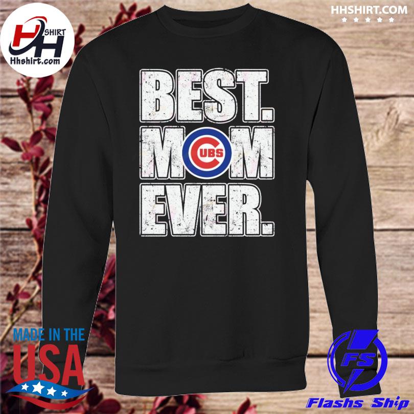 Best mom ever cubs UBS shirt, hoodie, sweater, long sleeve and tank top