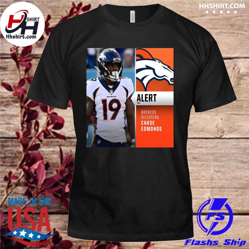 Denver Broncos Releasing RB Chase Edmonds Unisex T-Shirt - REVER LAVIE