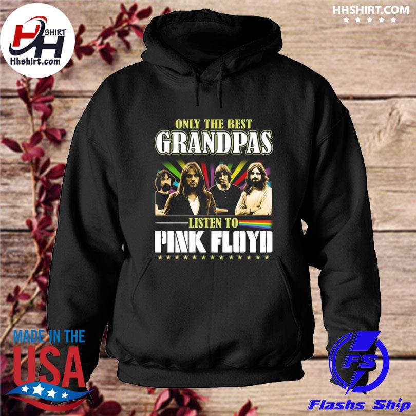 Only the best grandpas listen to Pink Floyd s hoodie