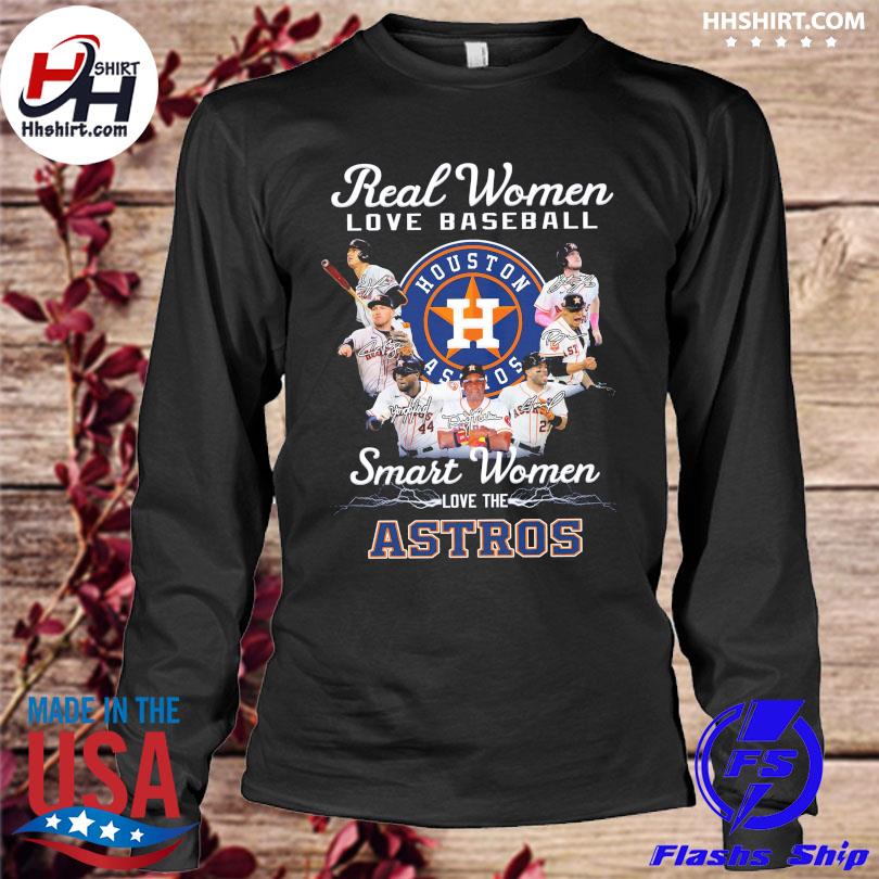 Real women love baseball smart women love the Houston Astros signatures  2023 shirt, hoodie, longsleeve tee, sweater