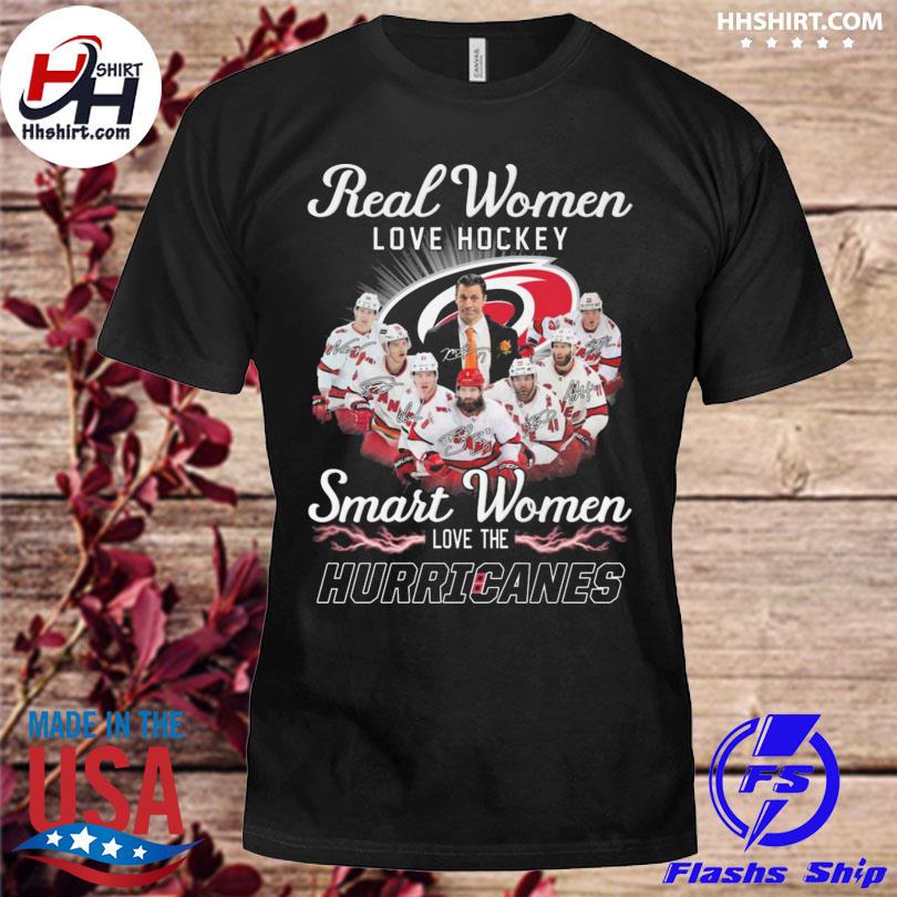 Real Women Love Ice Hockey Smart Women Love The Carolina Hurricanes Shirt,  hoodie, longsleeve, sweatshirt, v-neck tee