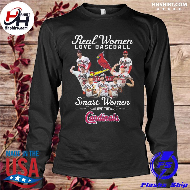 Real Women Love Baseball Smart Women Love The Cardinals T Shirt, hoodie,  sweater and long sleeve