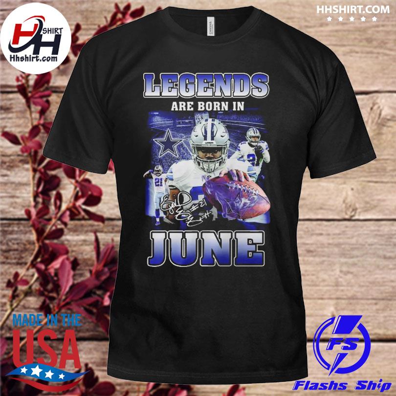 Squad up Ezekiel elliott legends are born in June shirt, hoodie, sweater,  long sleeve and tank top